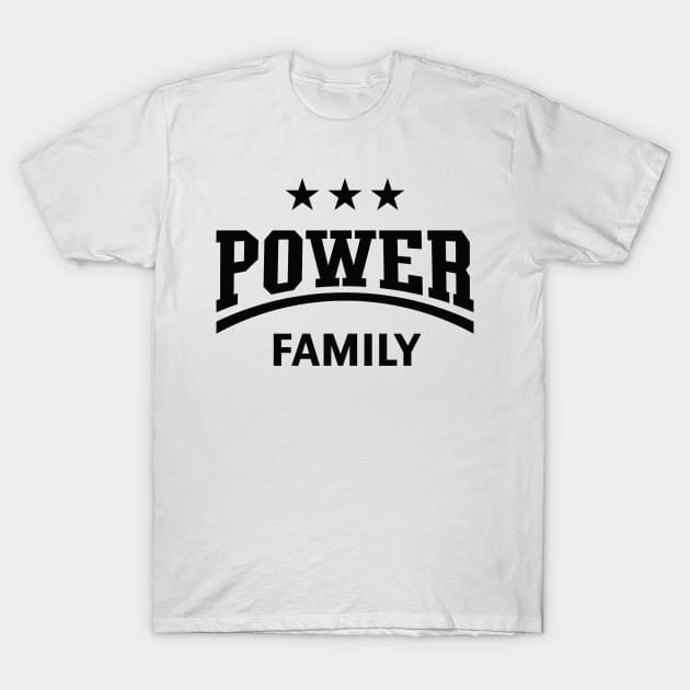 Power Family (Family / Father / Mother / Children / Black) T-Shirt by MrFaulbaum